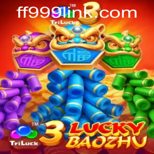 Descubra o Empolgante Mundo de 3LuckyBaozhu com FF999